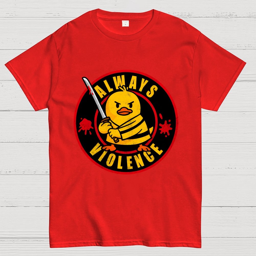 Always Violence Geek T-Shirt