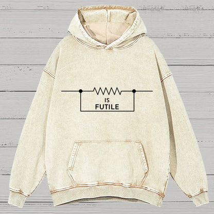 Is Futile Sarcastic Humor Vintage Distressed Hoodie