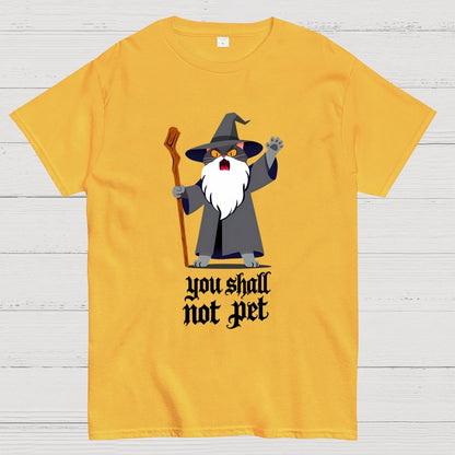 You Shall Not Pet Geek T-Shirt