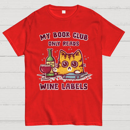 My Book Club Reads Wine Labels Geek T-Shirt