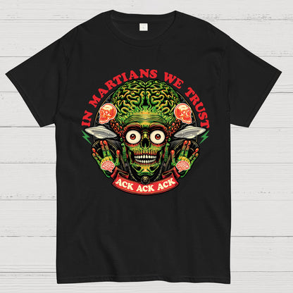 In Martians We Trust Geek T-Shirt