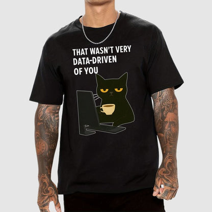 That Wasn't Very Logic-Based Of You Unisex Geek T-Shirt
