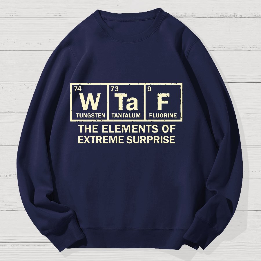 The Extreme Element of Surprise Geek Cotton Sweatshirt