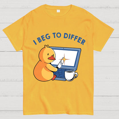 I Beg To Differ Geek T-Shirt