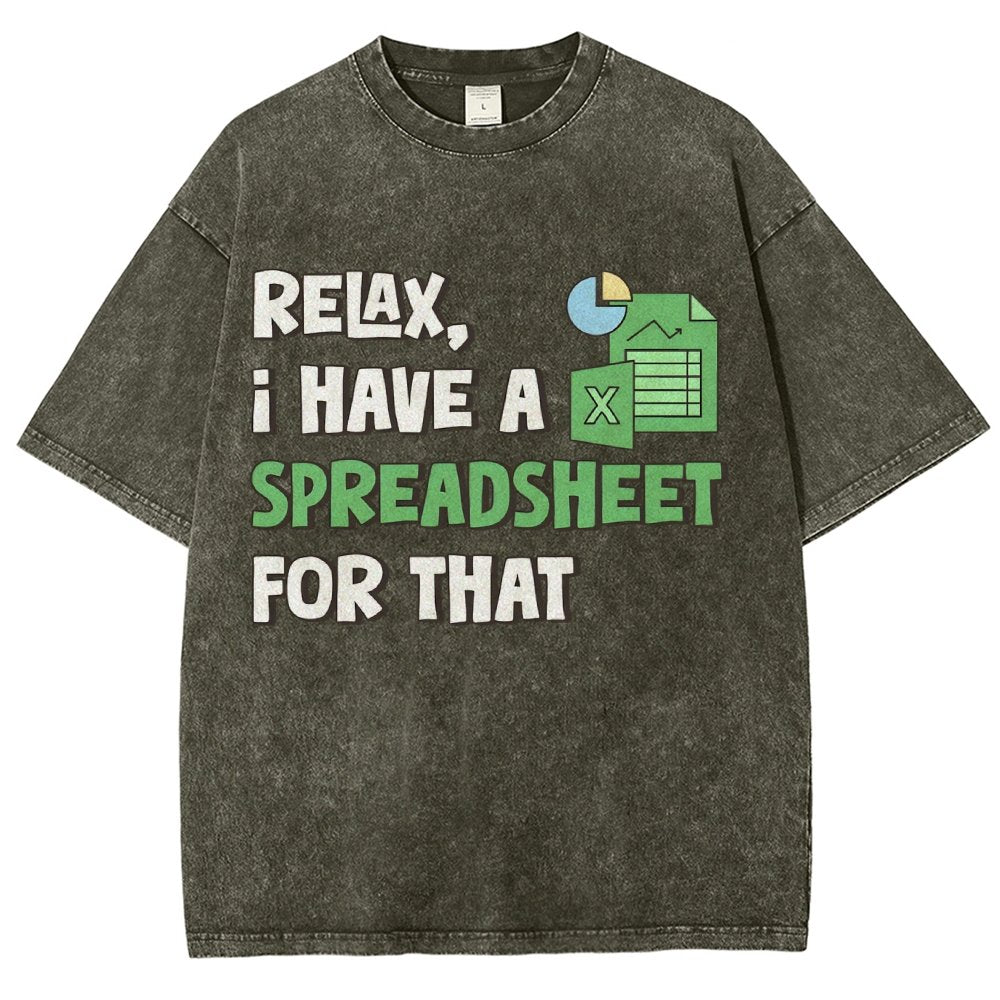 Relax I Have a Spreadsheet For That Vintage Distressed T-shirt