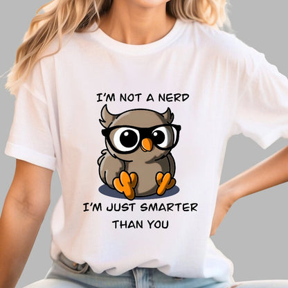 I'm Not A Nerd T-Shirt