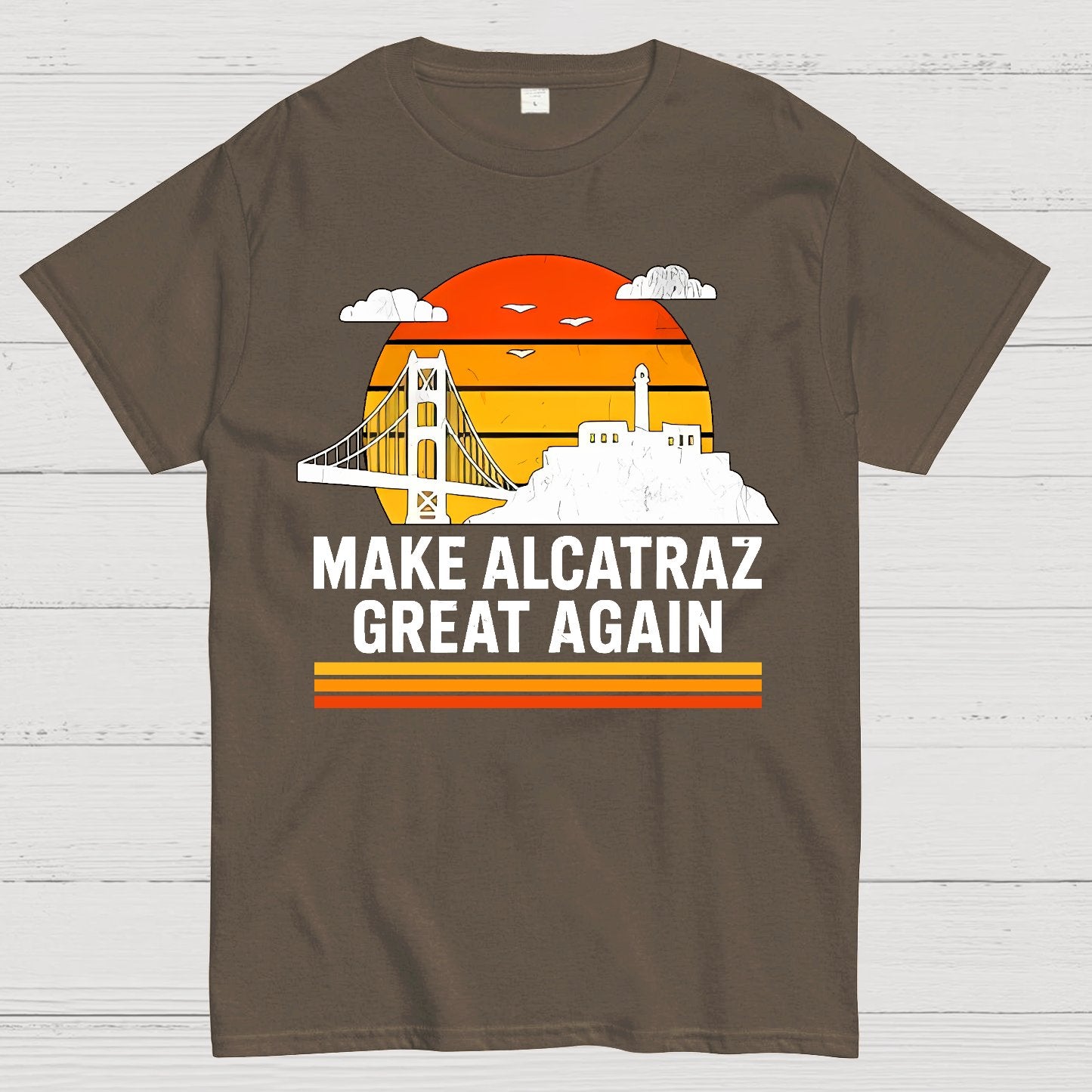 MAKE ALCATRAZ GREAT AGAIN Sarcasm Geek T-Shirt