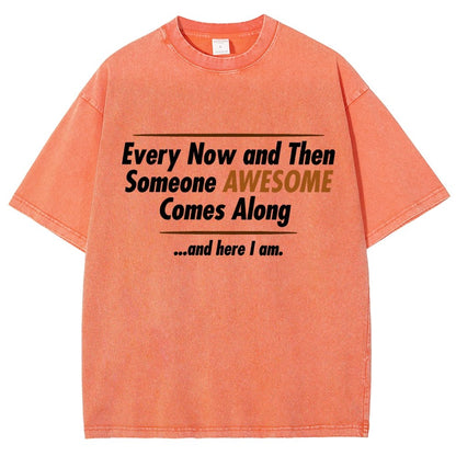 Someone Awesome Comes Along Vintage Distressed T-shirt