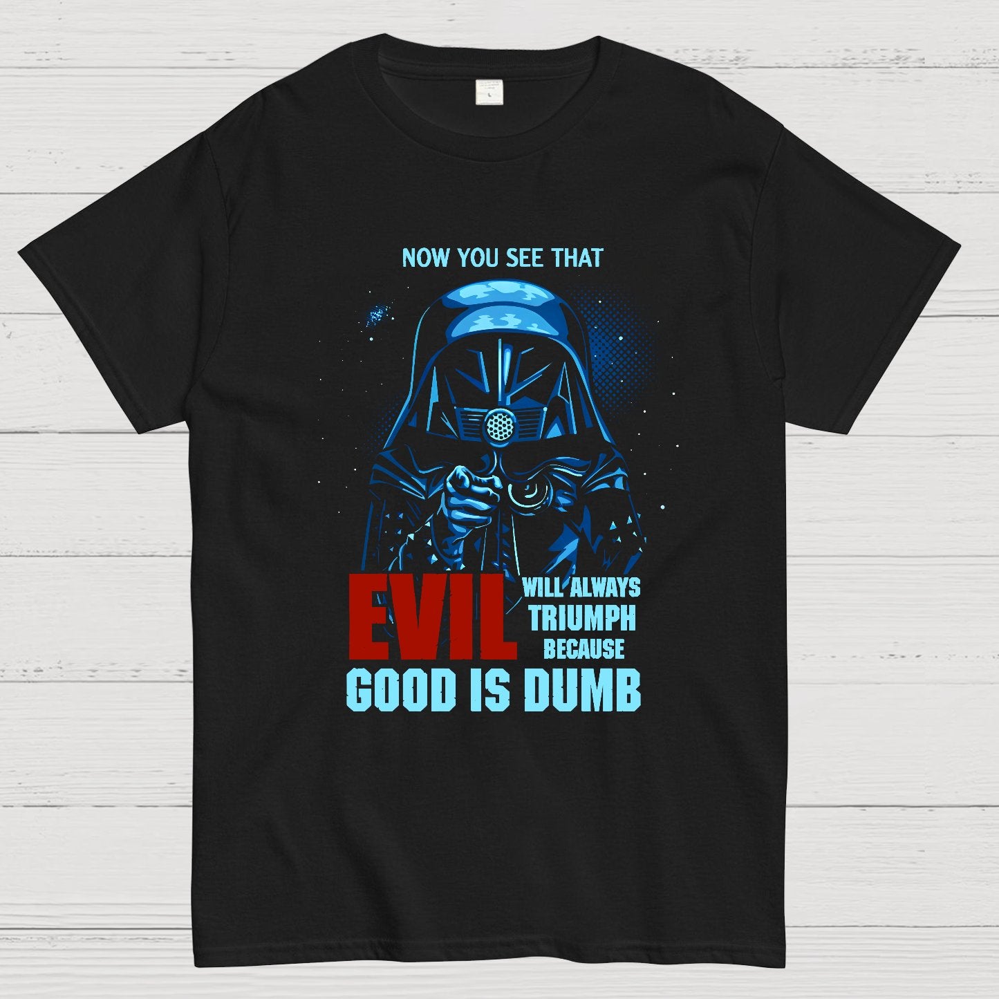 Good Is Dumb Nerdy T-Shirt