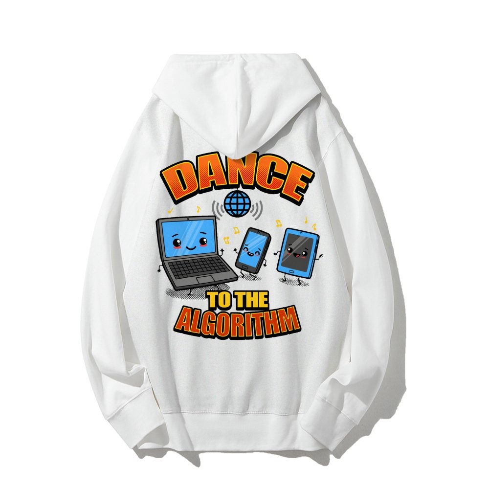 Dance To The Algorithm Funny Printed Back Unisex Cotton Hoodie