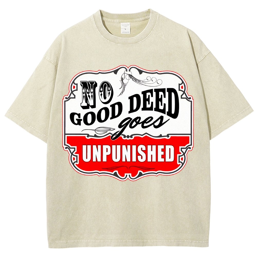 No Good Deed Goes Unpunished Vintage Distressed T-shirt