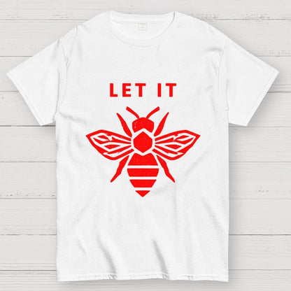 Let It Bee Geek T-Shirt