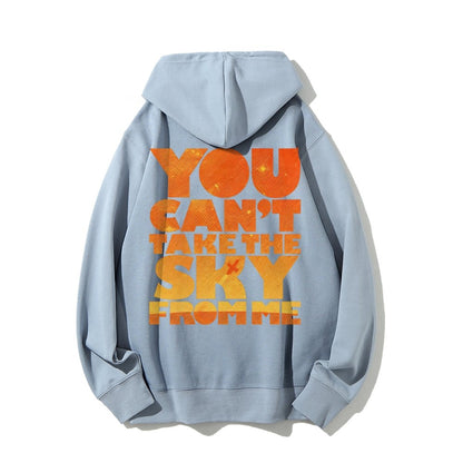 You Can’t Take The Sky Printed Back Unisex Cotton Hoodie