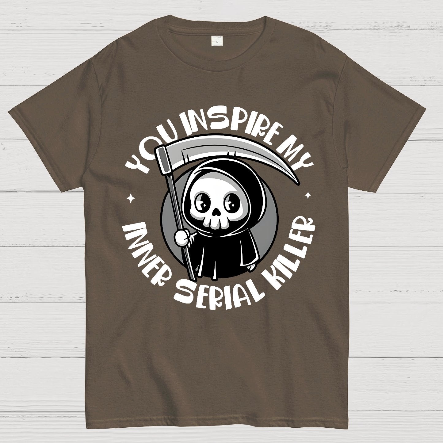 You Inspire My Inner Serial Killer Geek T-Shirt
