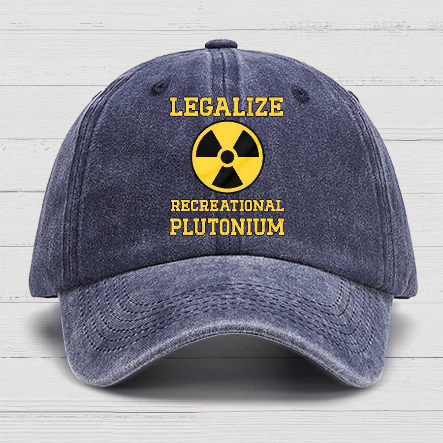 Legalize Recreational Plutonium Cotton Hat