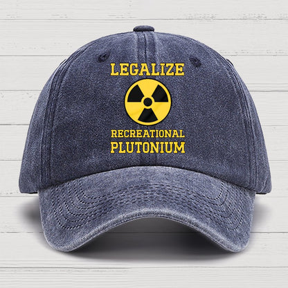 Legalize Recreational Plutonium Cotton Hat