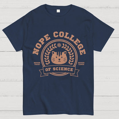 Nope College Unisex Geek T-Shirt