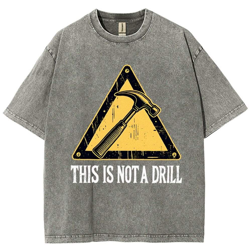 This Is Not A Drill Vintage Distressed T-shirt