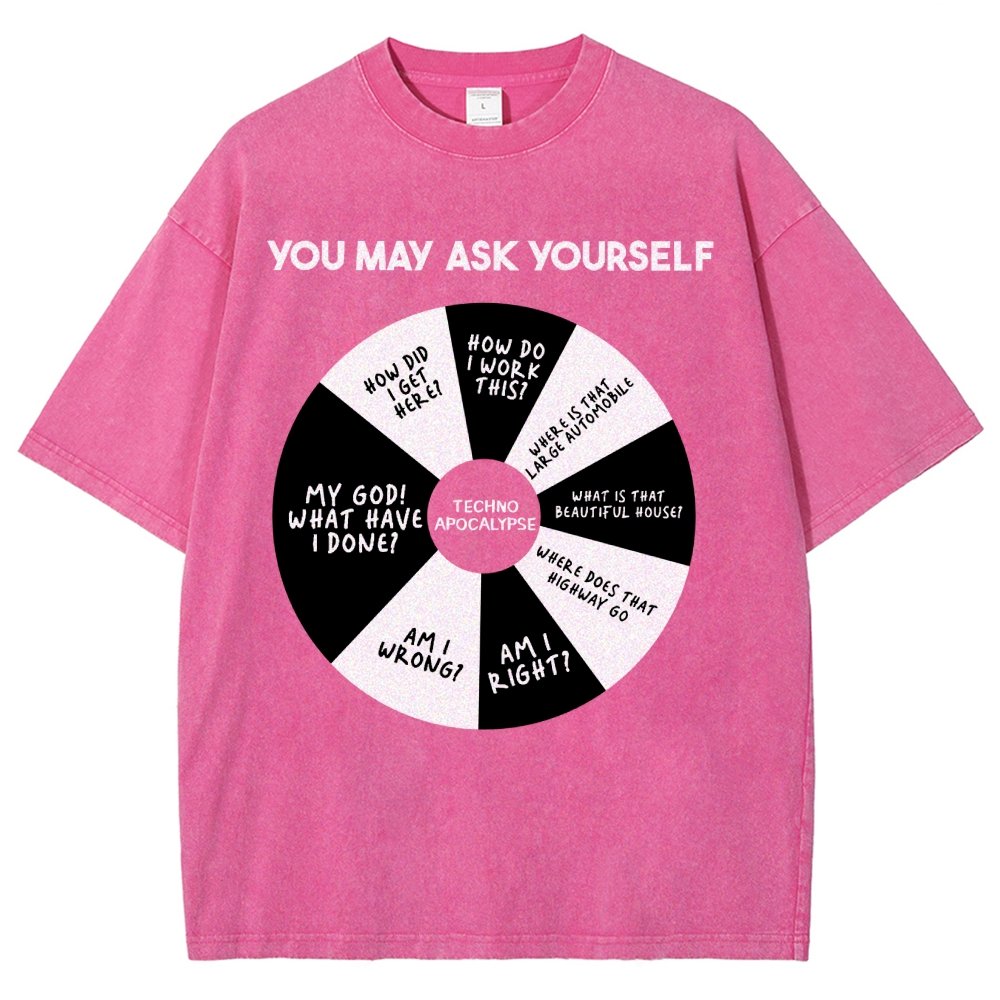 You May Ask Yourself Vintage Distressed T-shirt
