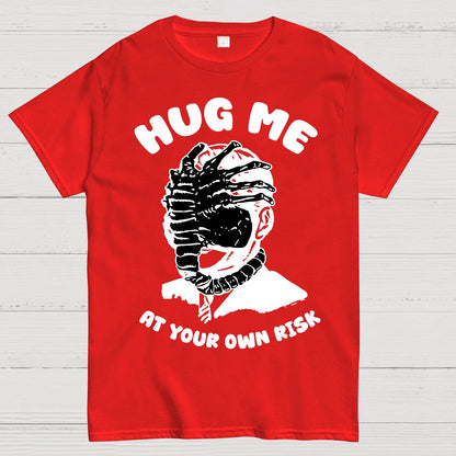 Hug Me At Your Own Risk Geek T-Shirt