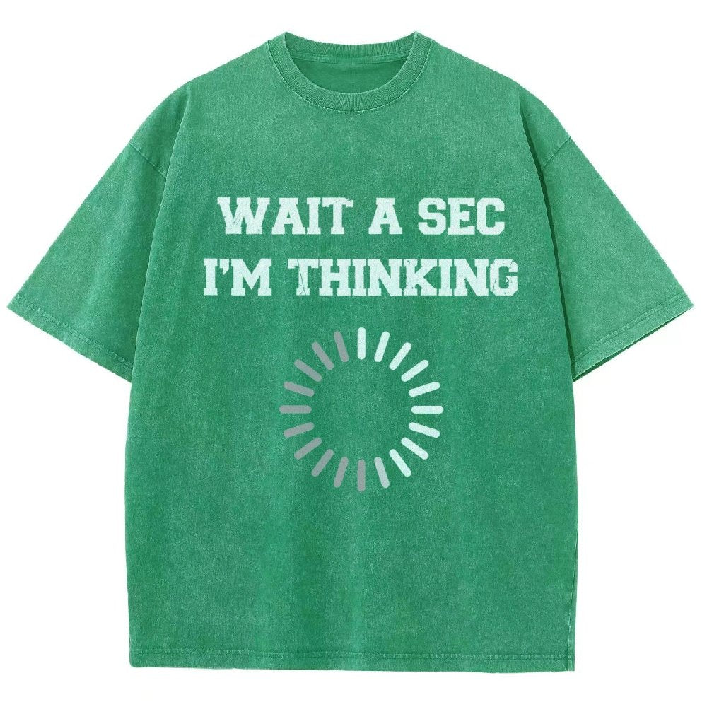 Wait A Sec I'm Thinking Vintage Distressed T-shirt