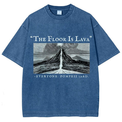 The Floor Is Lava Everyone Vintage Distressed T-shirt