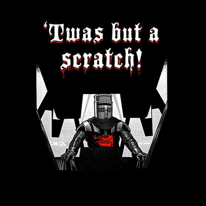 'Twas but a scratch! Geek T-Shirt