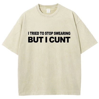 I've Tried To Stop Swearing But I Cunt Sunset Vintage Distressed T-shirt