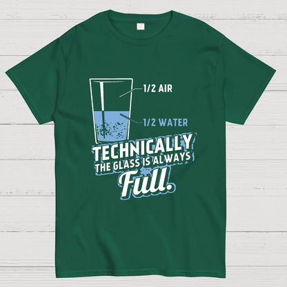 Technically the glass is always full Geeky T-Shirt