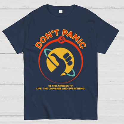 42 Answer to Life The Universe And Everything Don't Panic Geek T-Shirt