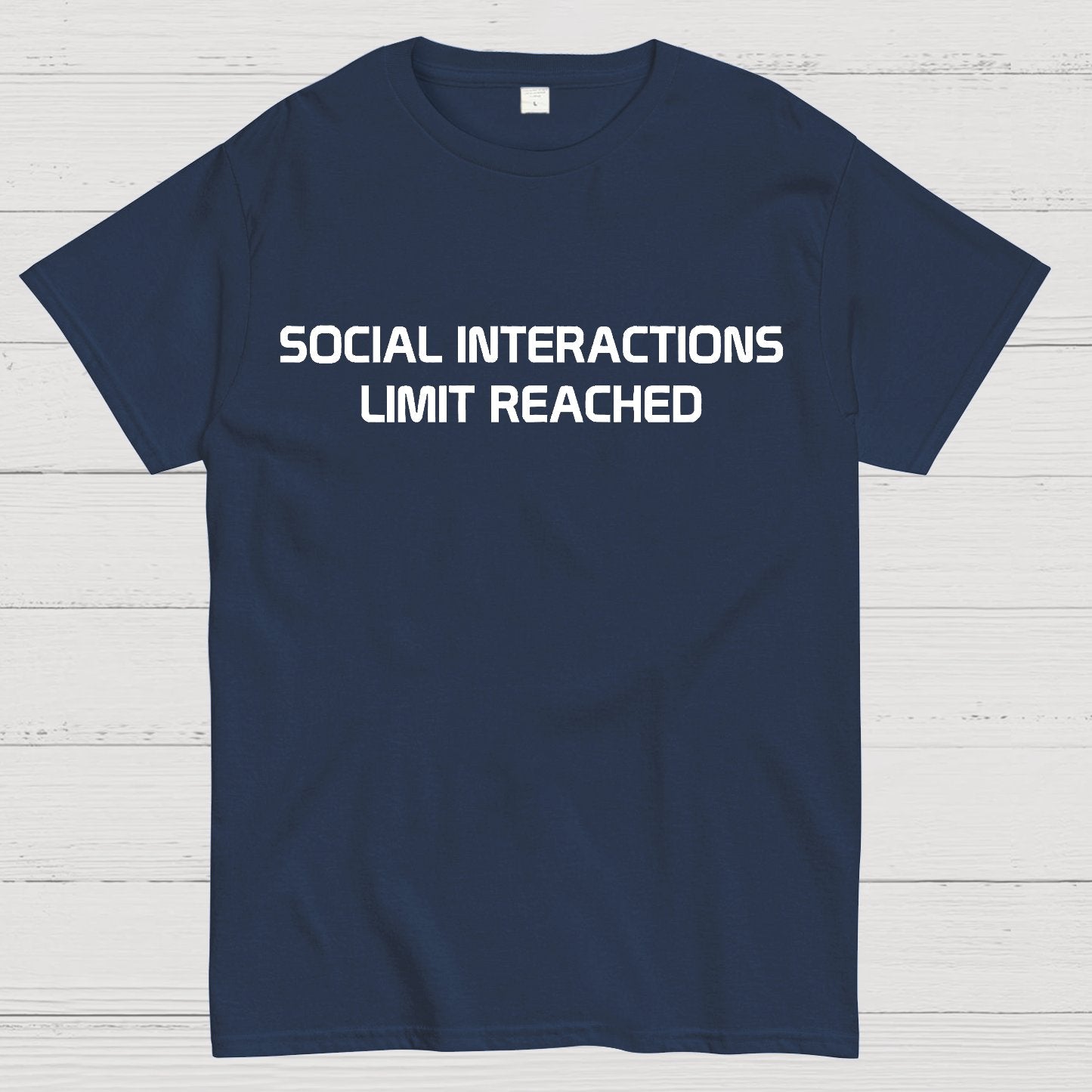 Social Interactions Limit Reached Geek T-Shirt