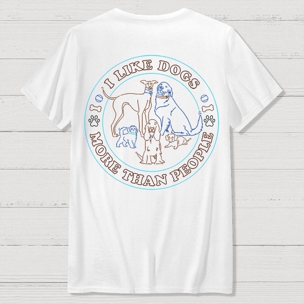 I Like Dogs More Than People Front And Back Printing Geek T-Shirt