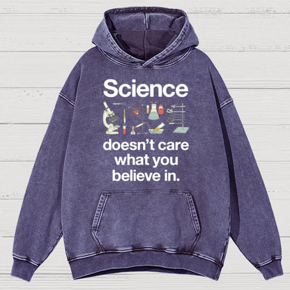 Science Doesn't Care What You Believe In Vintage Distressed Hoodie