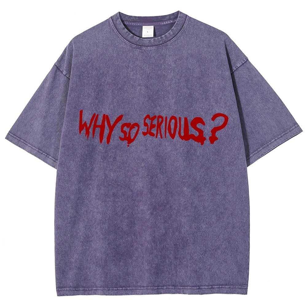 Why So Serious？Vintage Distressed T-shirt