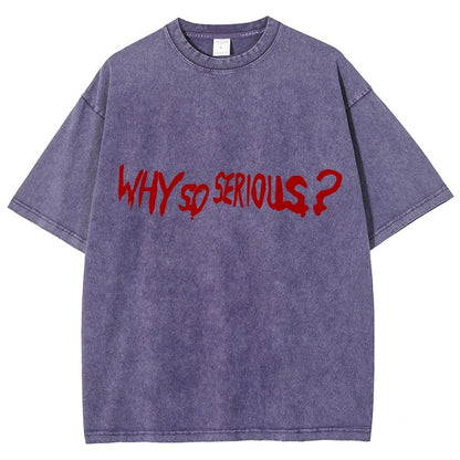 Why So Serious？Vintage Distressed T-shirt