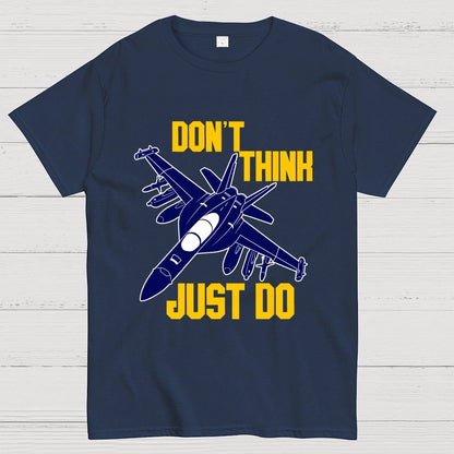 Don't Think Just Do Geek T-Shirt