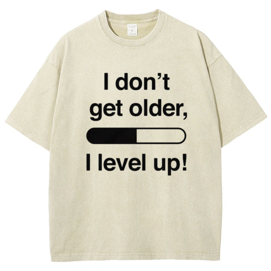 I Don't Get Older I Level Up - Funny Gamer Vintage Distressed T-shirt