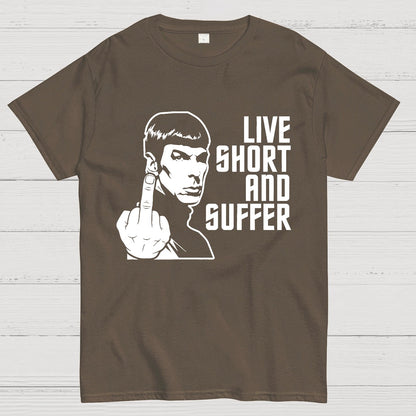 Live Short and Suffer Geek T-Shirt
