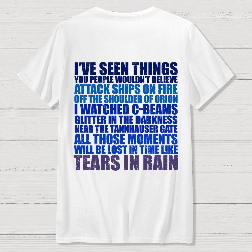 Tears In Rain  Back Printing Geek T-Shirt