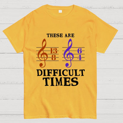 These Are Difficult Times Unisex Geek T-Shirt