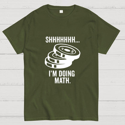 Shhhhhh I‘m Doing Math Geeky T-Shirt