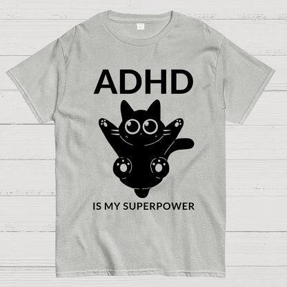 ADHD is my superpower Geek T-Shirt