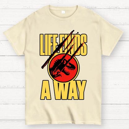 Life Finds A Way Unisex Geek T-Shirt