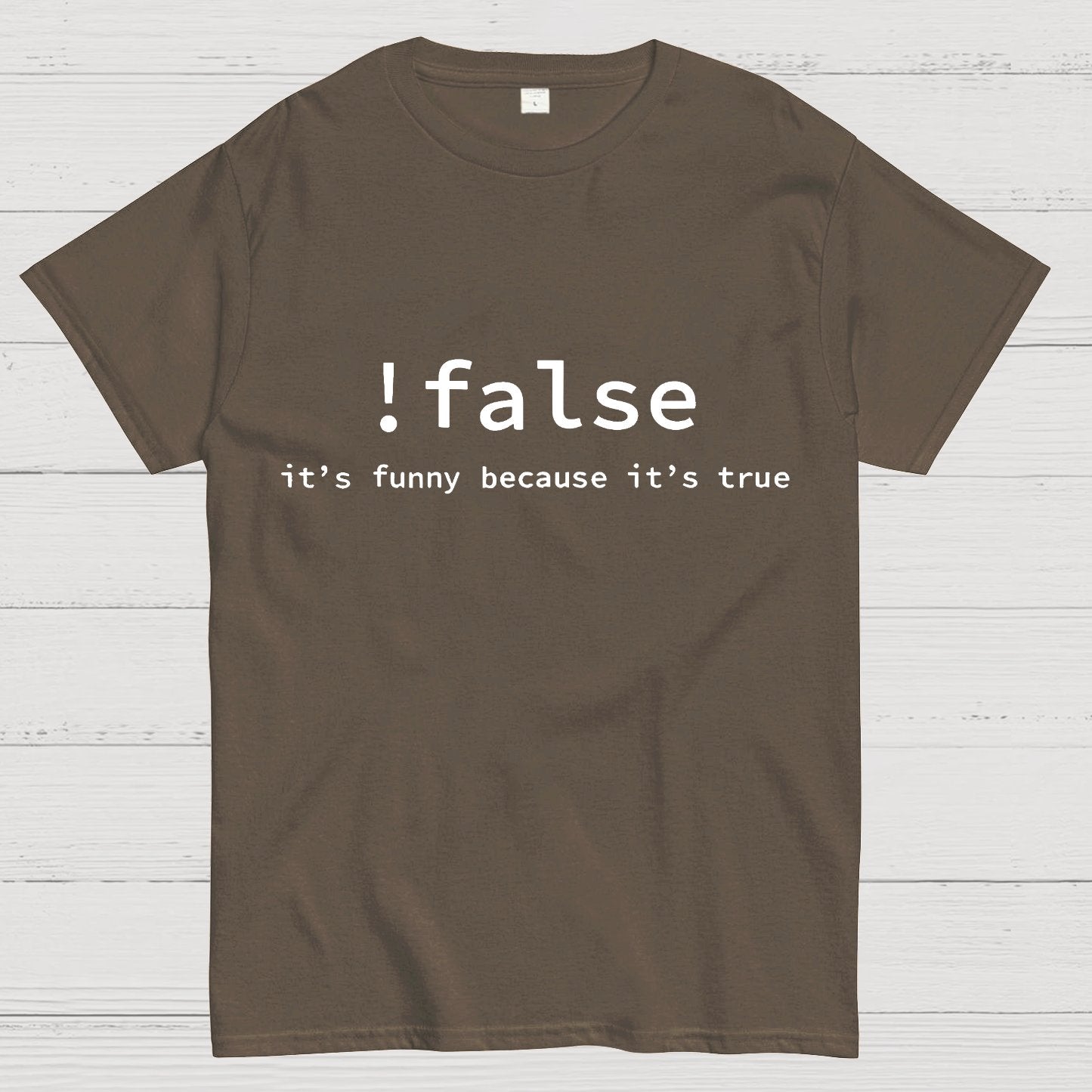 Funny False Programming Coding Geek T-Shirt