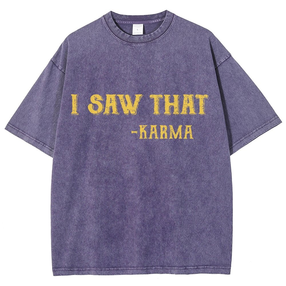 I Saw That Karma Vintage Distressed T-shirt