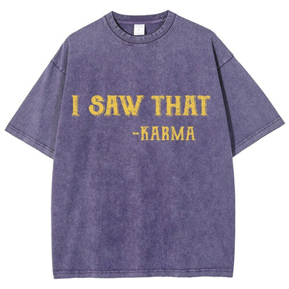 I Saw That Karma Vintage Distressed T-shirt