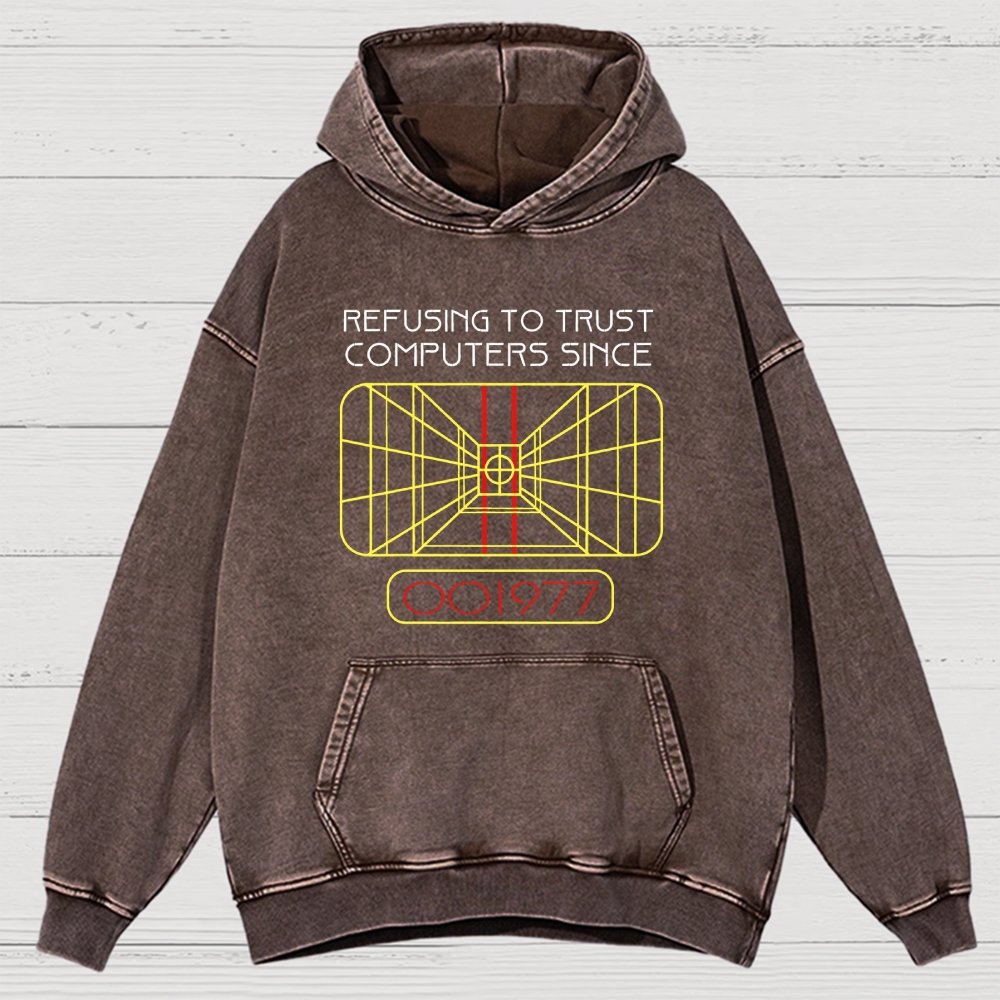 Refusing To Trust Computers Since 1977 Vintage Distressed Hoodie