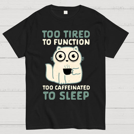 Too Tired Geek T-Shirt