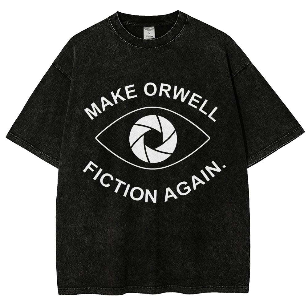 Make Orwell Fiction Again- 1984 Doublespeak is Here Vintage Distressed T-shirt