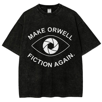 Make Orwell Fiction Again- 1984 Doublespeak is Here Vintage Distressed T-shirt
